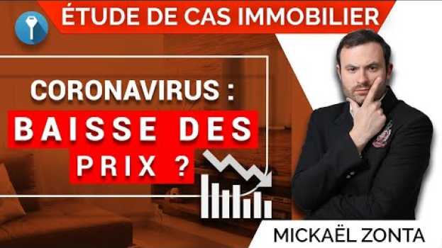 Video Coronavirus : baisse des prix de l'immobilier ? 🤔 em Portuguese