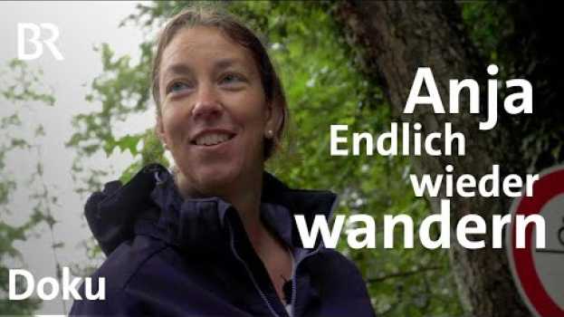 Video Nach Unfall: Endlich wieder wandern |  Anjas zweites Leben | Doku 2/6 | BR | Bergmenschen | Berge su italiano