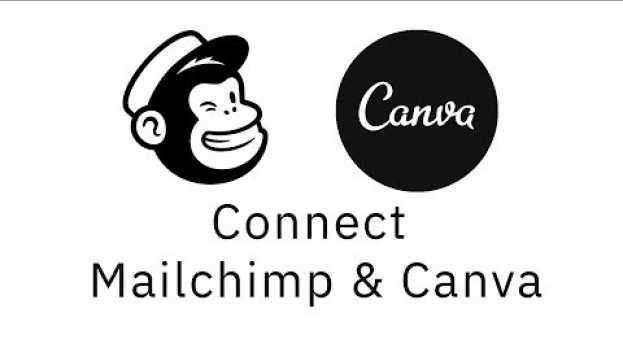 Video How to connect Mailchimp and Canva and have your Canva images go to your Mailhimp Content Studio in English