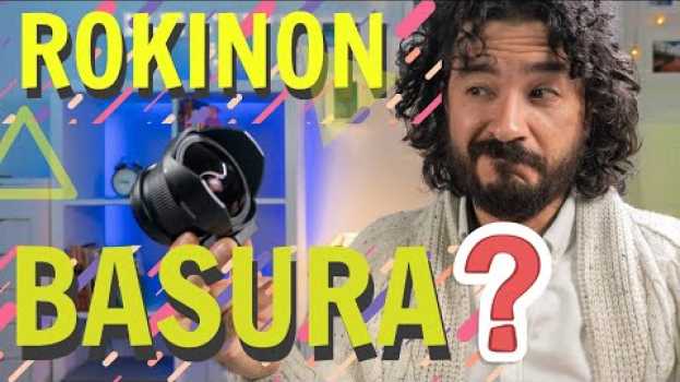 Video Rokinon / Samyang 8 mm: 👉 "¡Voy a DEVOLVER ese lente!" #21 em Portuguese