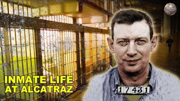 Video What It Was Like To Be An Inmate At Alcatraz em Portuguese