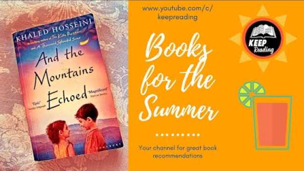 Video And the Mountains Echoed by Khaled Hosseini - Books for the Summer📚 en français