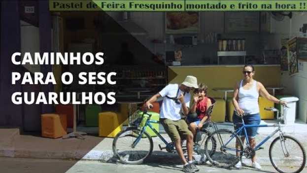 Video De bicicleta do Jardim São João até o Sesc Guarulhos in English