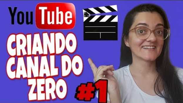 Видео Como Criar um CANAL no YOUTUBE pelo CELULAR | Por Luci Barbosa на русском