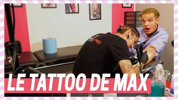 Видео Max se fait tatouer et pleure comme une chochotte ! 🤣💉 | Max & Fanny на русском