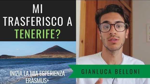 Video Mi trasferisco a TENERIFE? Inizia la mia esperienza ERASMUS 2018/2019 em Portuguese