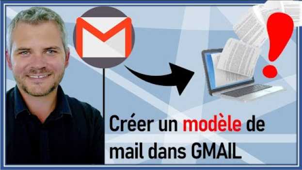 Video 💥GMAIL💥 Créer un modèle de mail dans Gmail in Deutsch