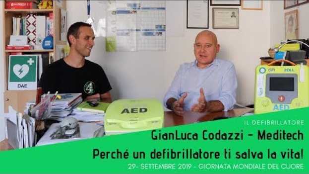 Video Giornata del cuore  - Gianluca codazzi: "Un defibrillatore può salvarti la vita" en français