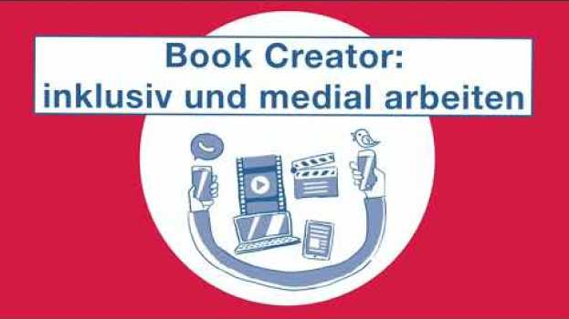 Video Book Creator: inklusiv und medial arbeiten en Español
