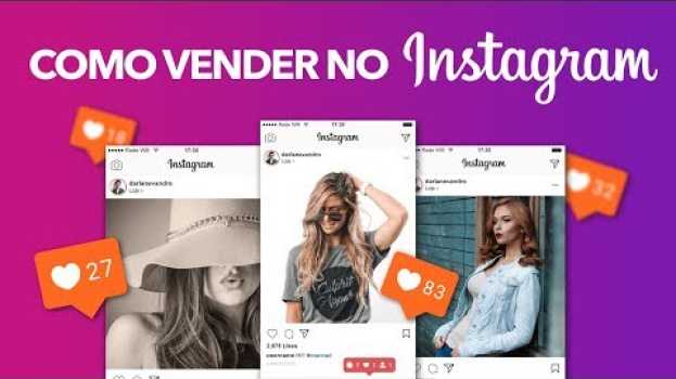 Video Como Vender Pelo Instagram? Faça Muitas VENDAS! su italiano