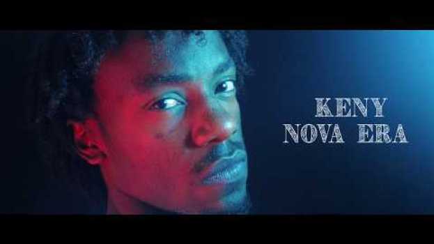 Video KenyNoMic - Nova era su italiano