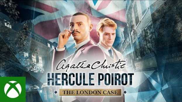 Видео Agatha Christie - Hercule Poirot: The London Case - Launch Trailer на русском