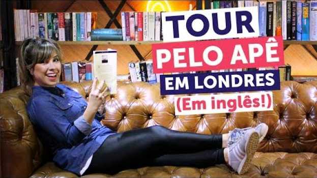 Video TOUR PELO APÊ EM LONDRES (EM INGLÊS!) su italiano