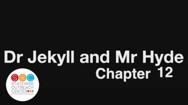 Video Dr. Jekyll and Mr. Hyde - Ch12 en Español