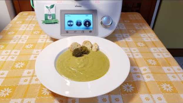Video Vellutata di broccoli e patate bimby per TM5 e TM31 en français