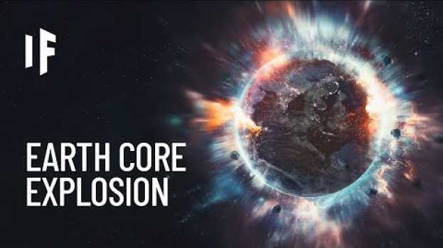 Video What If Earth's Core Exploded? na Polish