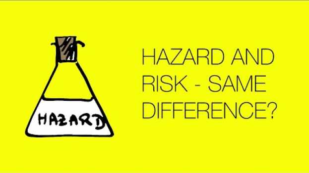 Video Hazard and Risk -- What's the difference? en français