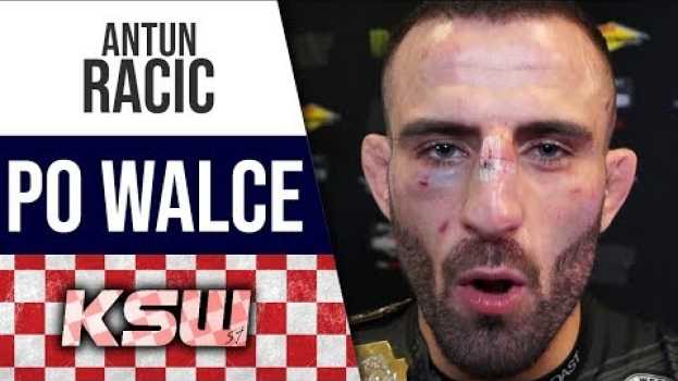 Video [PL] Antun Racic pierwszym mistrzem wagi koguciej KSW: Jestem przeszczęśliwy! em Portuguese