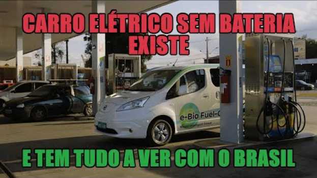 Video Carro elétrico sem bateria existe e tem tudo a ver com o Brasil in Deutsch