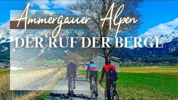 Video Wenn die Berge rufen, dann musst du los - Rennradtour im Ammergebirge 🇩🇪 🇦🇹 en Español