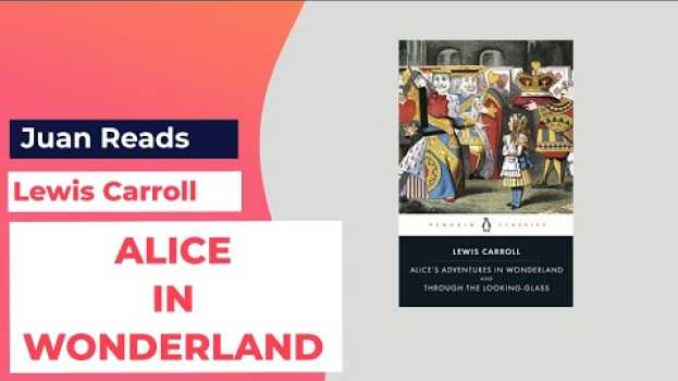 Video ALICE IN WONDERLAND by Lewis Carroll 🏴󠁧󠁢󠁥󠁮󠁧󠁿 BOOK REVIEW [CC] em Portuguese