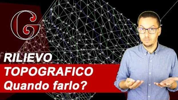 Video Quando fare un RILIEVO TOPOGRAFICO Plano-altimetrico - 4 vantaggi en Español