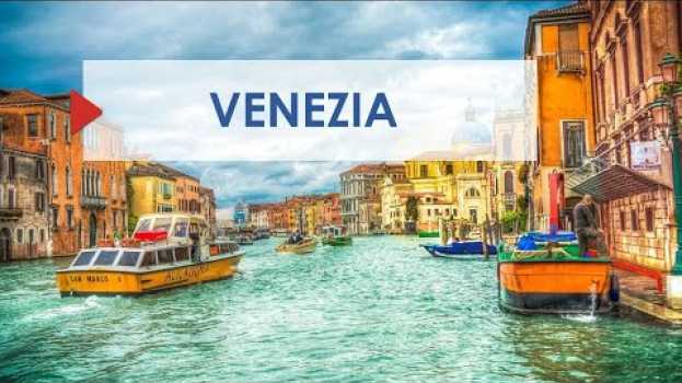 Video Cosa vedere a Venezia, la città dell'arte, dei canali e dei ponti em Portuguese