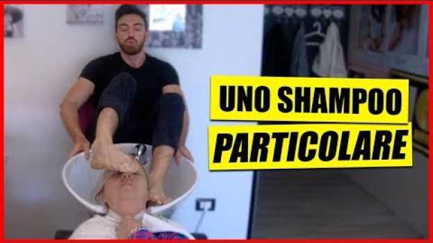 Video Uno Shampoo Particolare - [Candid Film] - theShow in English