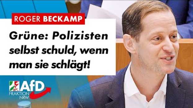 Video Grüne: Polizisten selbst schuld, wenn man sie schlägt! – Roger Beckamp (AfD) in Deutsch