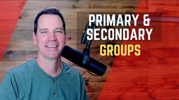 Video Primary and Secondary Groups en français