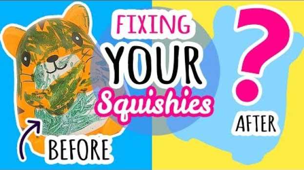 Video Squishy Makeover: Fixing Your Squishies #10 em Portuguese