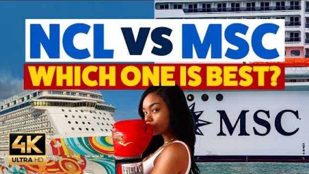 Video Norwegian Cruise Line vs MSC Cruises: Which one is best? in English