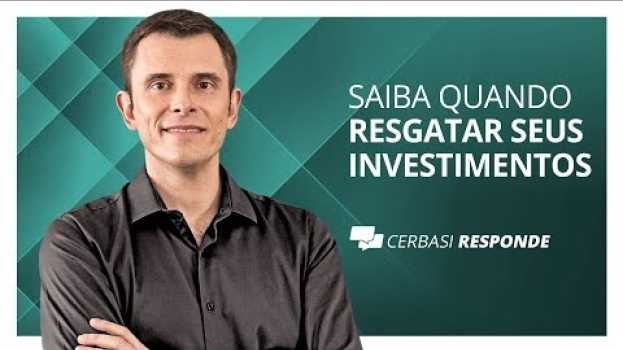 Video Quando devo resgatar meus investimentos? en Español
