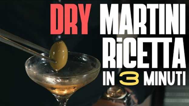 Video Dry Martini: Potremmo parlarne per ANNI senza FERMARCI - Ricetta e Preparazione | Italian Bartender in English