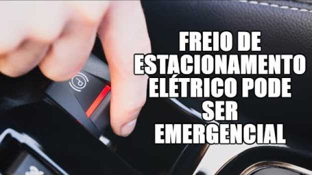 Video Freio de mão elétrico pode ser acionado com o carro em movimento (em emergência) en français