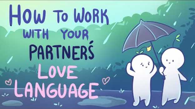 Video 5 Ways To Work With Your Partner's Love Language en Español