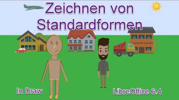Видео Zeichnen von Standardformen in Draw - LibreOffice 6.4 (German/Deutsch) на русском