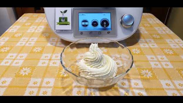Video Crema al mascarpone senza uova per bimby TM6 TM5 TM31 su italiano