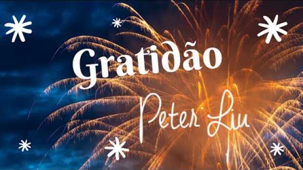 Video Feliz Ano Novo para todos! Gratidão! | Dr. Peter Liu en Español