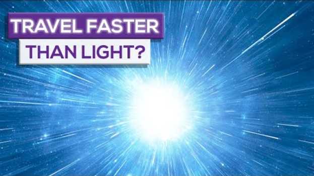 Видео Is it Possible To Travel Faster Than The Speed Of Light? на русском