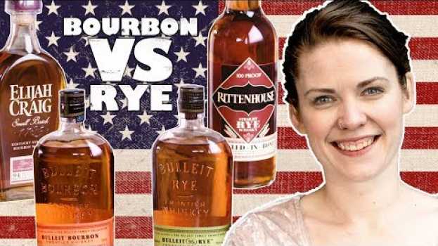 Video Bourbon vs Rye - Which is better? in English