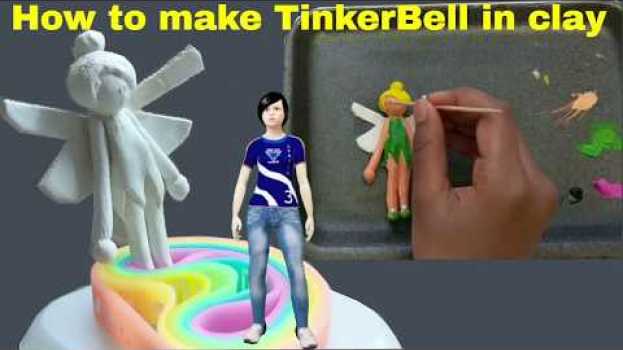 Video How to make a TinkerBell in clay || Tinker Bell DIY su italiano