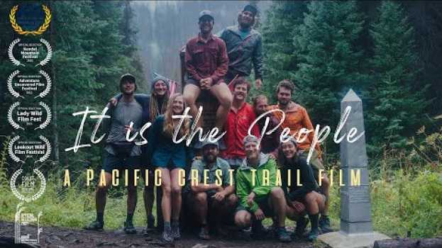 Video It Is The People | A Pacific Crest Trail Film em Portuguese