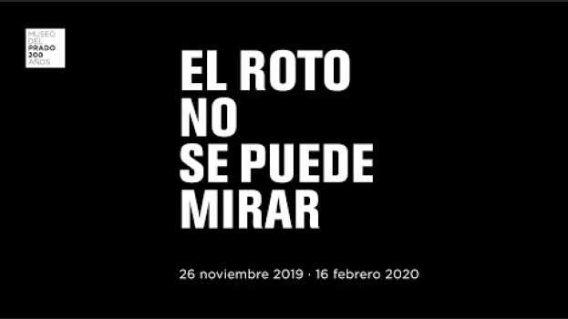 Video Exposición: "El Roto. No se puede mirar" em Portuguese