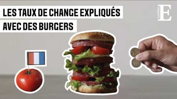 Video Eureka #5 : Les taux de change expliqués avec des burgers em Portuguese