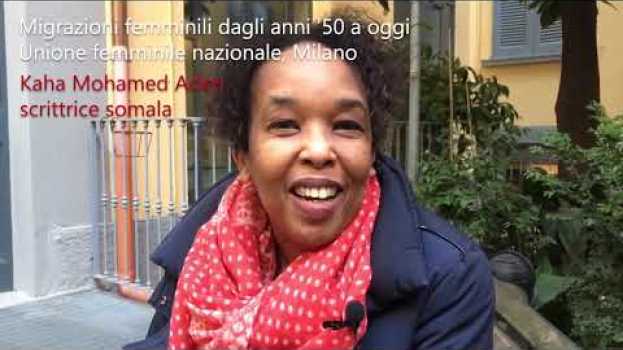 Video Kaha Aden, scrittrice somala tra anticolonialismo e riscrittura della tradizione em Portuguese