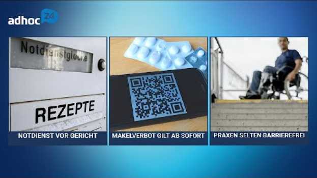 Video Notdienst vor Gericht / Ab sofort Makelverbot / Kaum barrierefreie Praxen | adhoc24 vom 20.10.20 in Deutsch