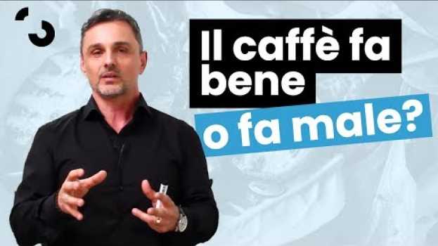 Видео Il caffè fa bene o fa male? | Filippo Ongaro на русском