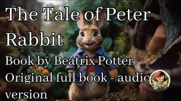 Video The Tale of Peter Rabbit - Book by Beatrix Potter - Original full book - audio version na Polish