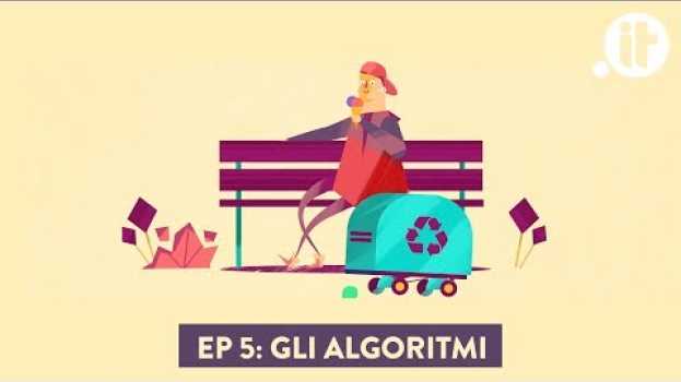 Video Gli algoritmi: cosa sono e come ci cambiano la vita ogni giorno - What a Digital World (EP 5) in Deutsch